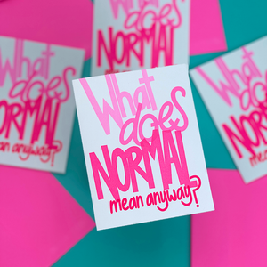 What does normal mean? | Letterpress Encouragement Card