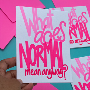 What does normal mean? | Letterpress Encouragement Card