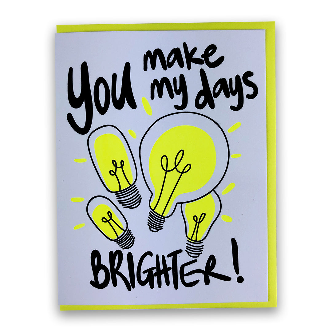 You make my days brighter | Greeting Card