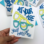 At your age | Letterpress Greeting Card