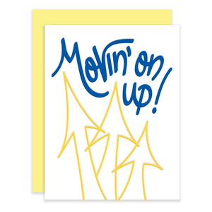 Movin’ on up! | Letterpress Greeting Card