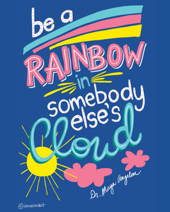 Be a Rainbow | Art Print | Digital Download